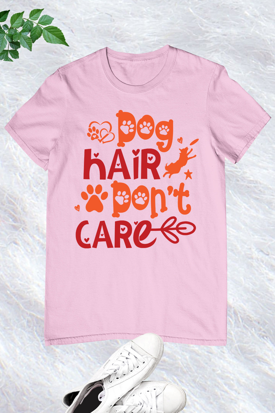 Dog Hair Don't Care Funny T Shirt