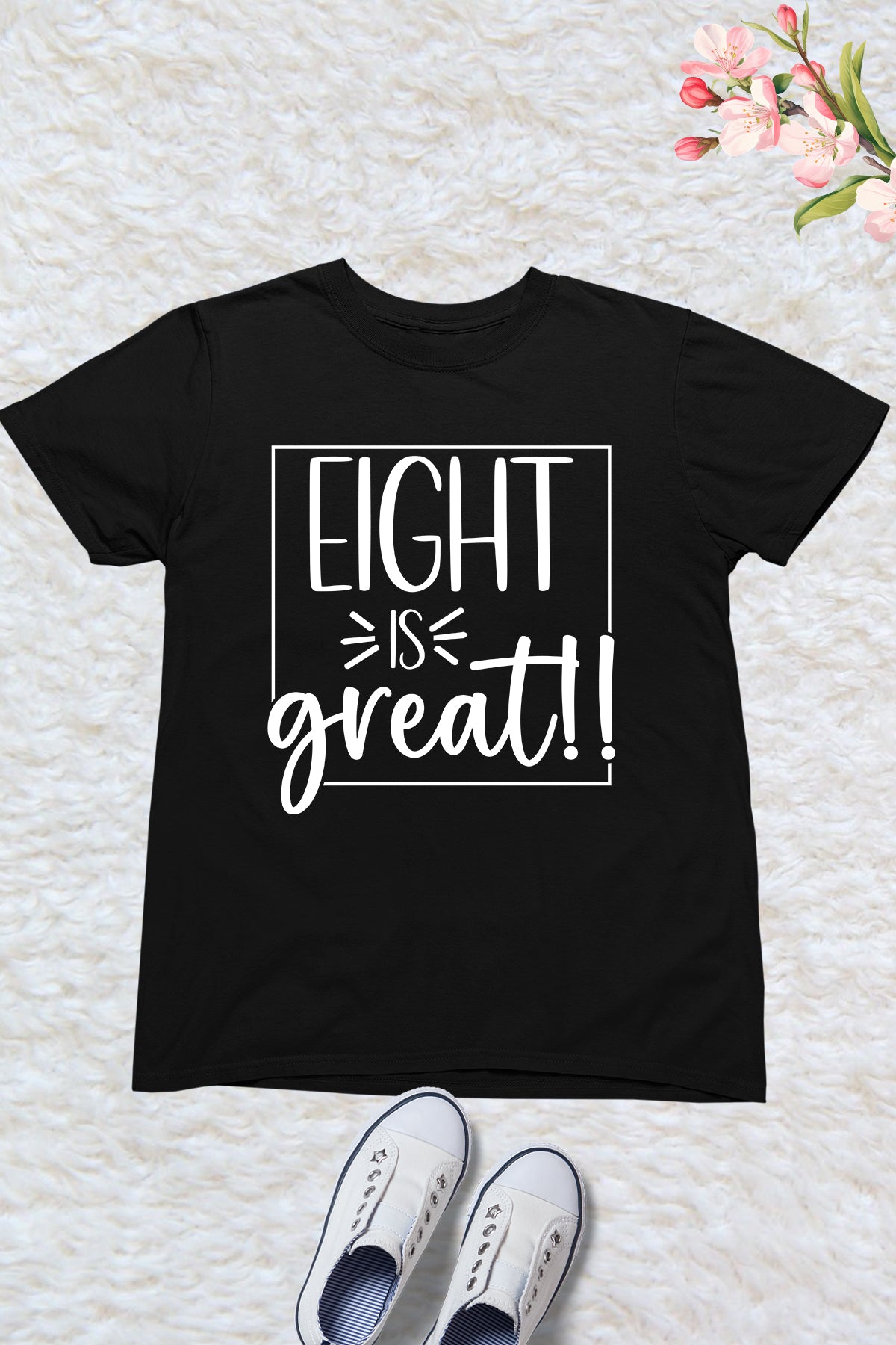 Eight is Great Funny Birthday Shirts
