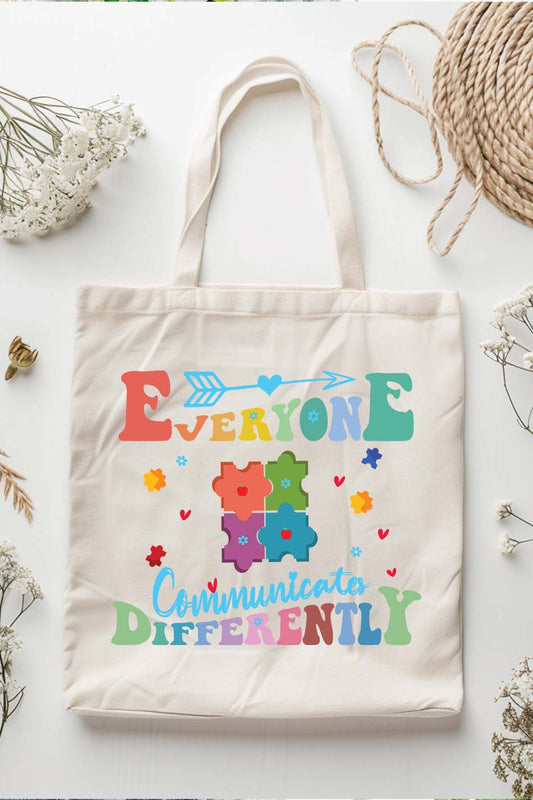 Everyone  communicates Differently Teacher Autism Tote Bag