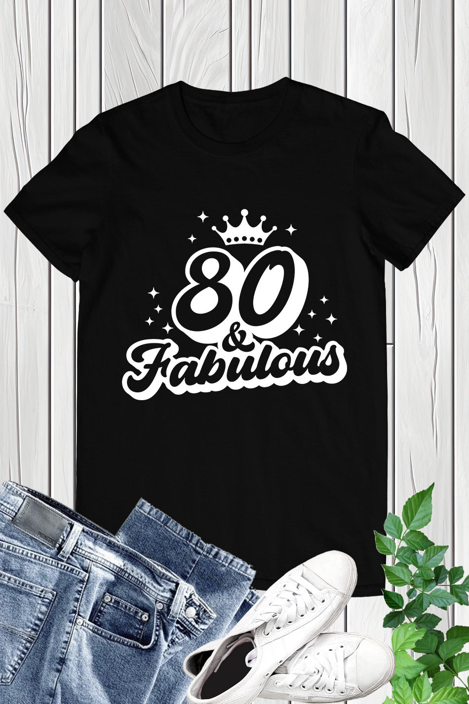 80th and Fabulous Birthday T Shirt
