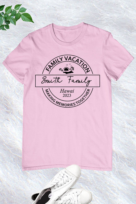 Family vacation Personalized T Shirt