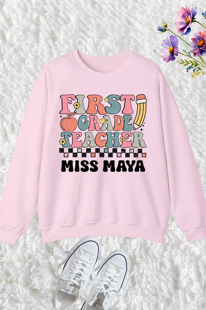 Custom First Grade Teacher Sweatshirt
