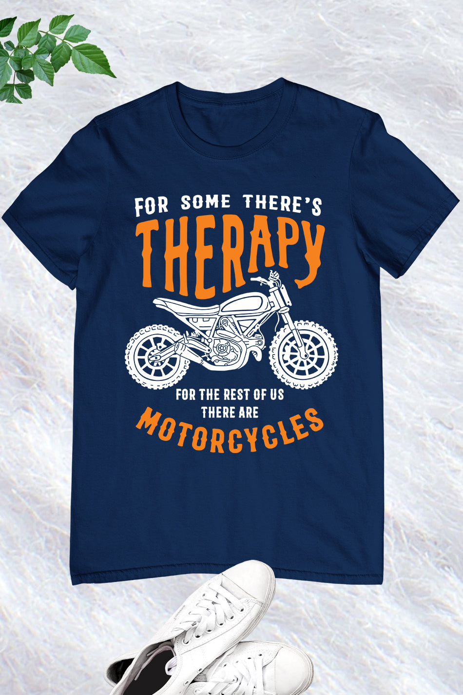 For some There's Therapy Motorcycle Shirt