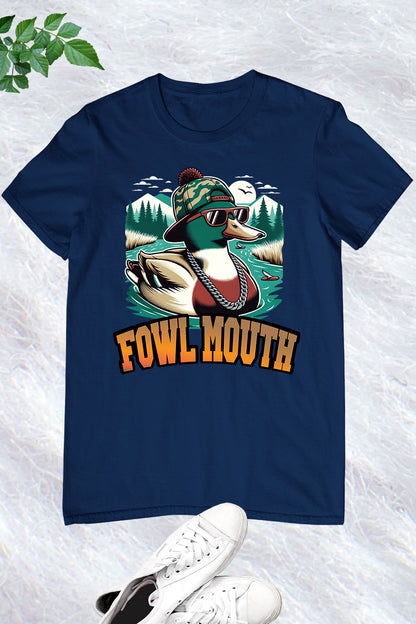 Fowl Mouth Duck Hunting T Shirt