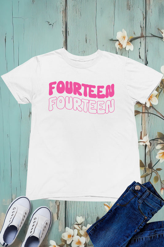 Fourteen Birthday T Shirt