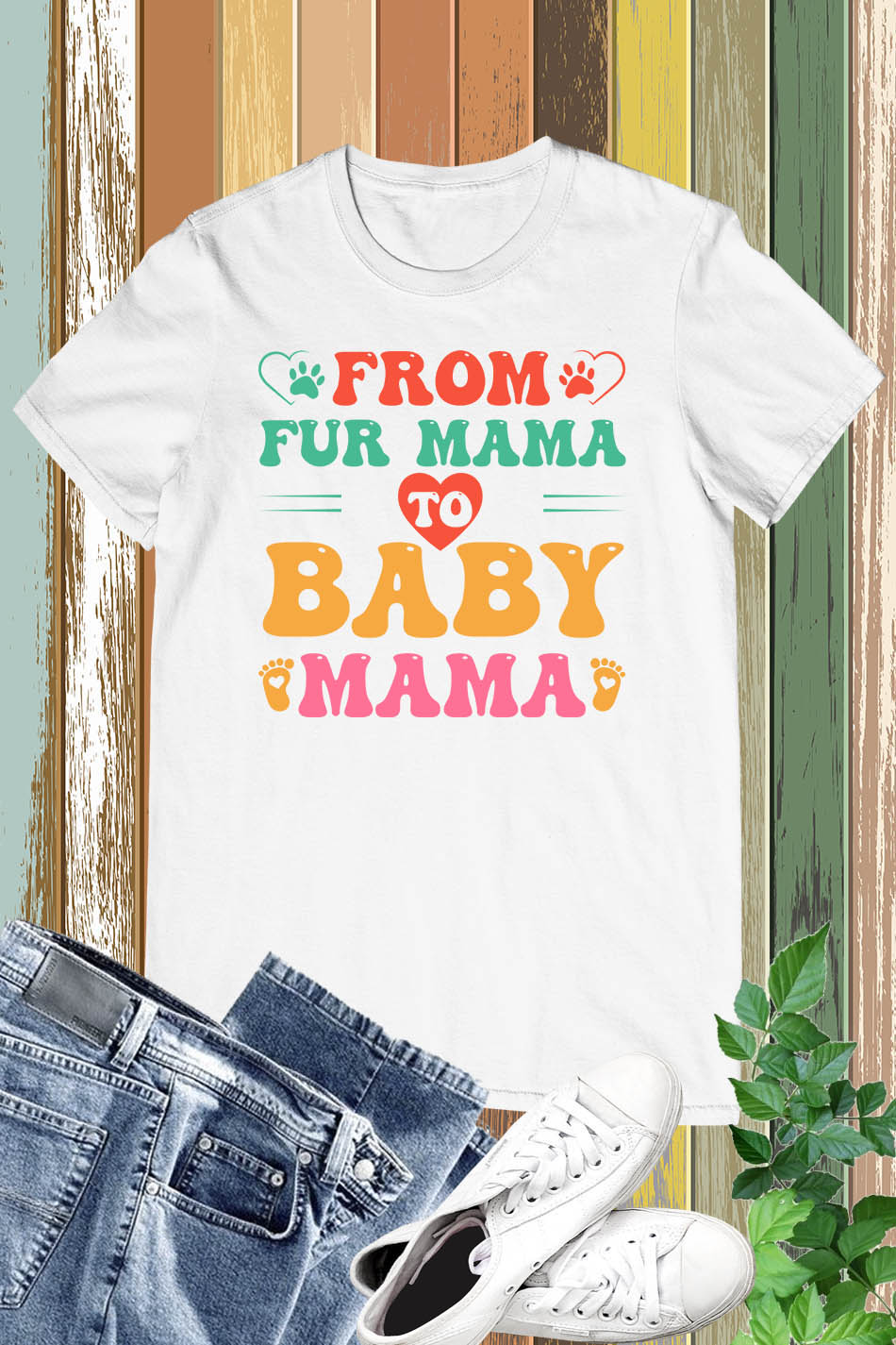 From Fur Mama to Baby Mama T-Shirt