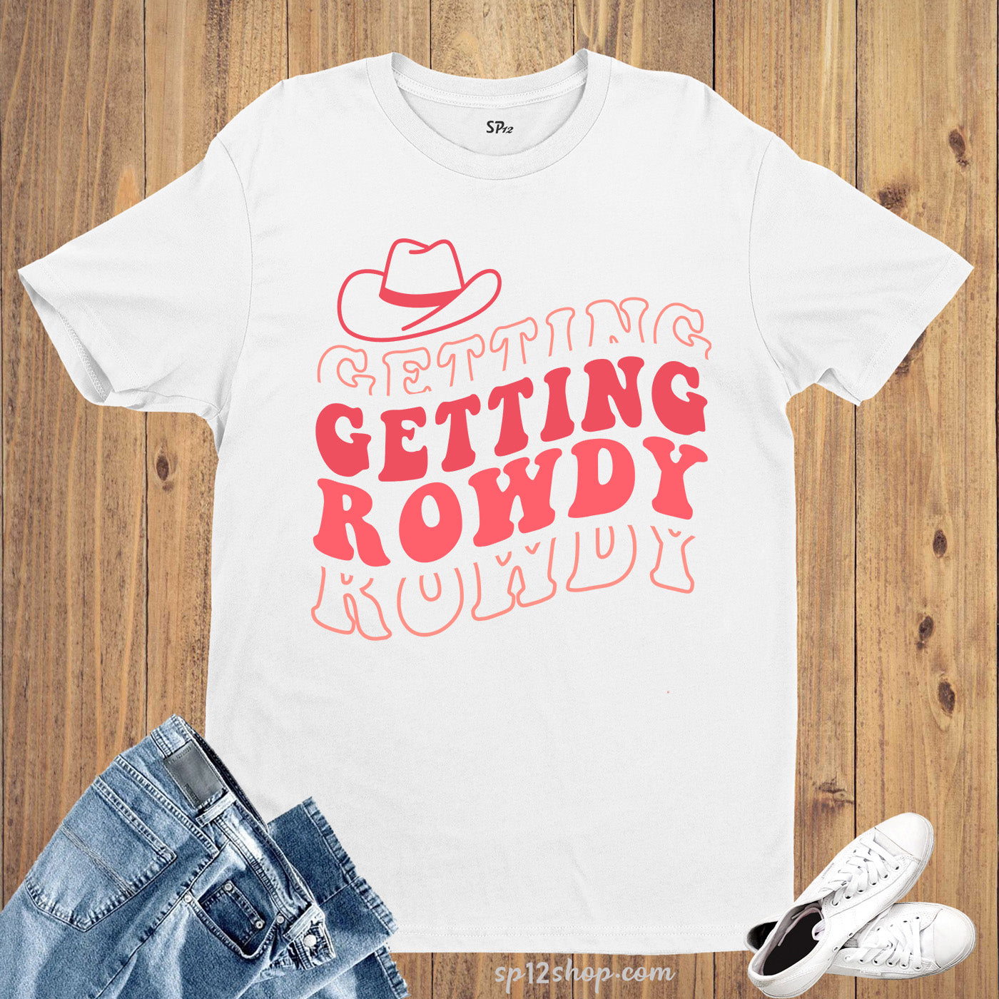 Getting Rowdy Western Bachelorette Party Shirt