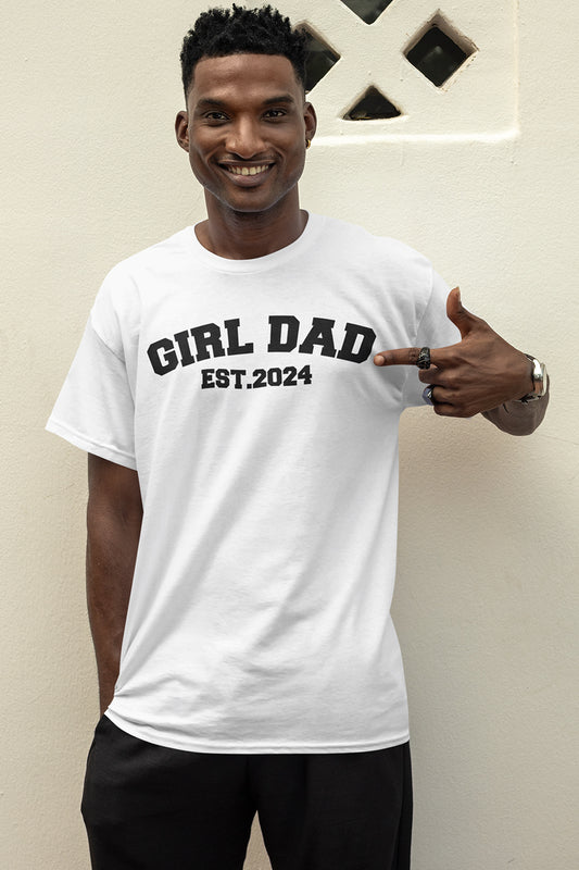 Girl Dad Est 2024 shirt