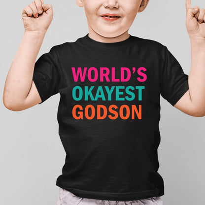 World's Okayest Godson Shirt
