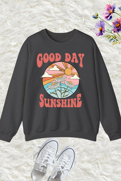 Good Day Sunshine Retro Sweatshirts
