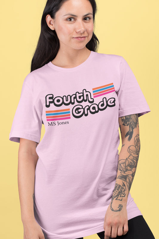 Custom Fourth Grade Teacher Shirt