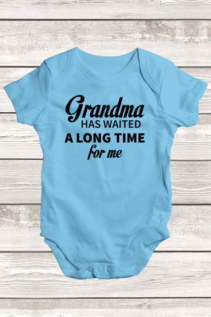 Grandma has Waited a long time For Me Baby Bodysuit