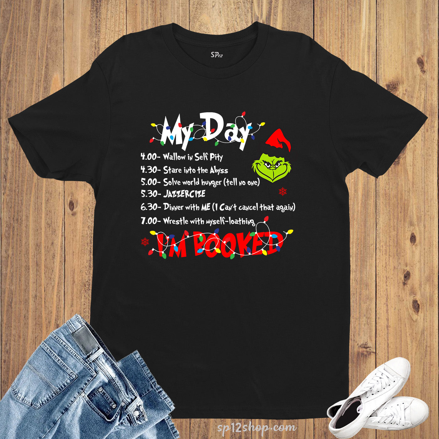 My Day I'm Booked Christmas Grinch T Shirt