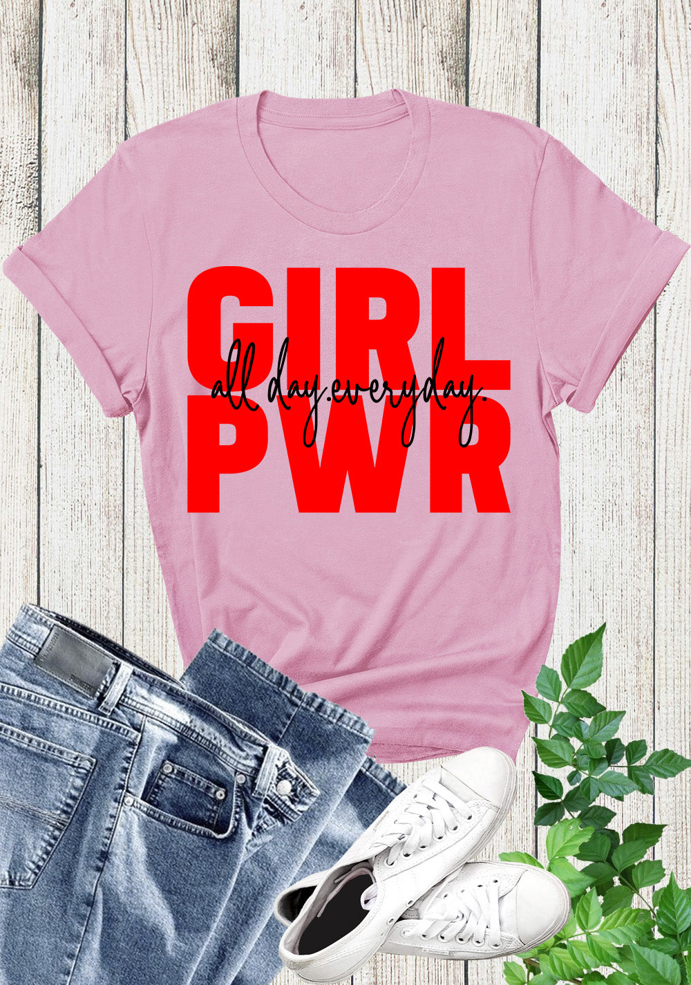 Girls Power All Day Everyday Shirts