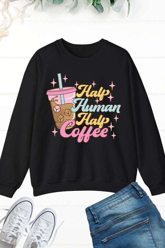 Funny Coffee Lover Sweatshirt Half Human Half Coffee Tee
