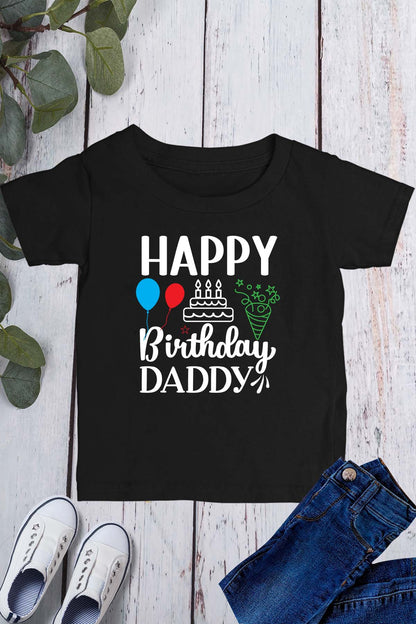 Happy Birthday Daddy Kids T Shirt