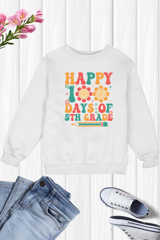 Happy 100 Days of 5th Grade Sweatshirt