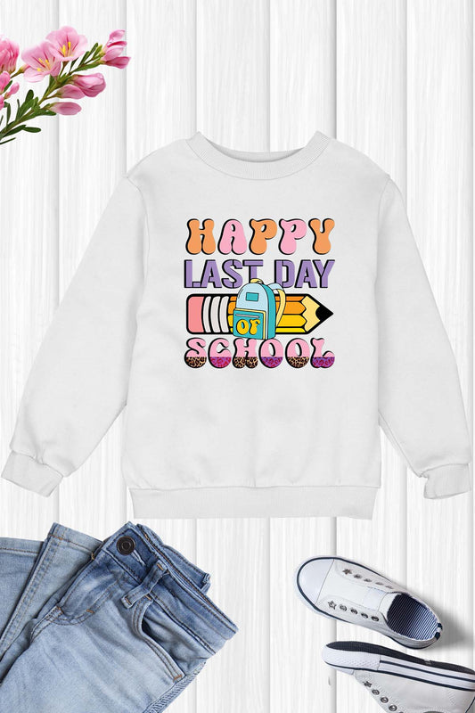 happy Last Day of School Kids Sweatshirt