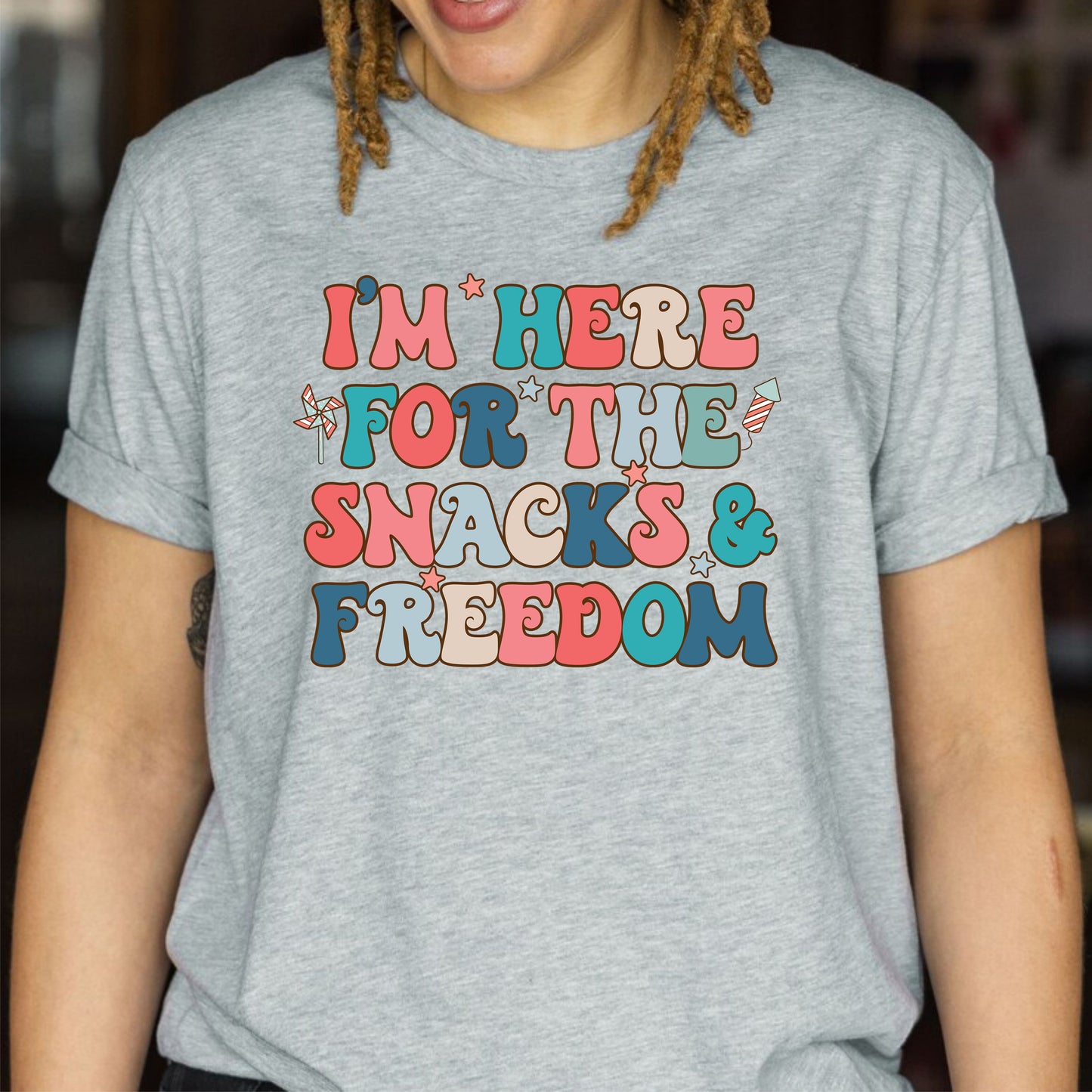 I'm Here for The Snacks and The Freedom 4th of July Patriotic T-Shirts