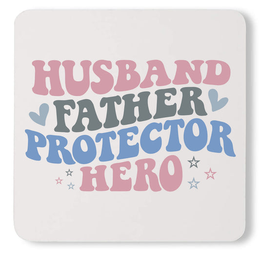 Husband Daddy Protector Hero Trendy Father's Day Custom Dad Coaster