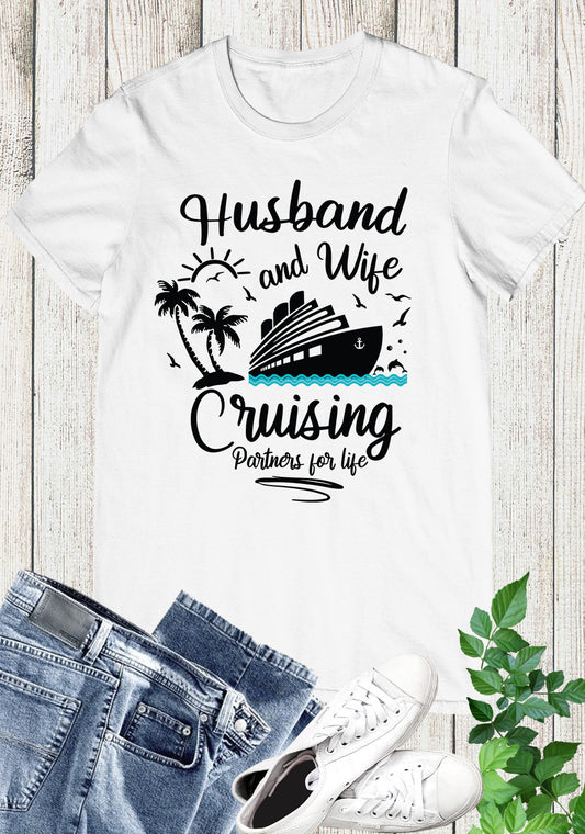 Cruise Shirts For Couples Husband and Wife Cruising Partners for Life