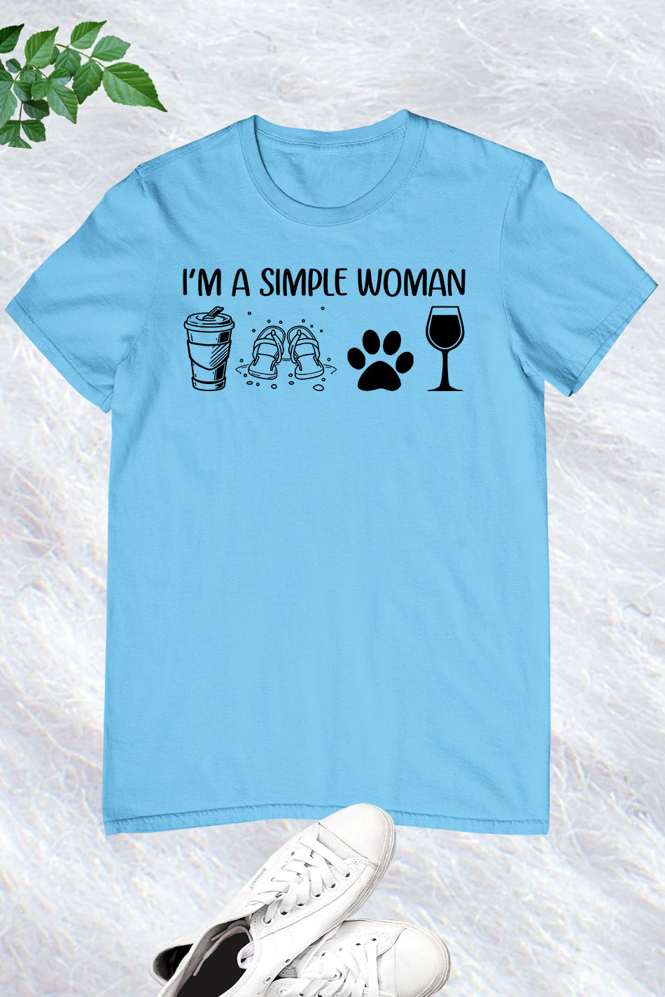I'm A Simple Woman Shirt