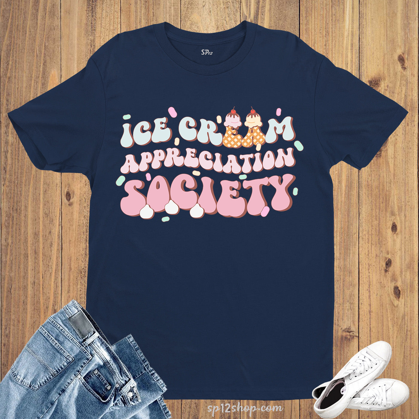 Ice Cream Appreciation Society Slogan T-shirts