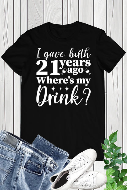 21st Funny Birthday Drinking Shirt