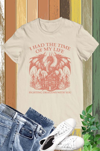 Long Live Shirt I Had The Time Of My Life Fighting Dragons With You Shirts