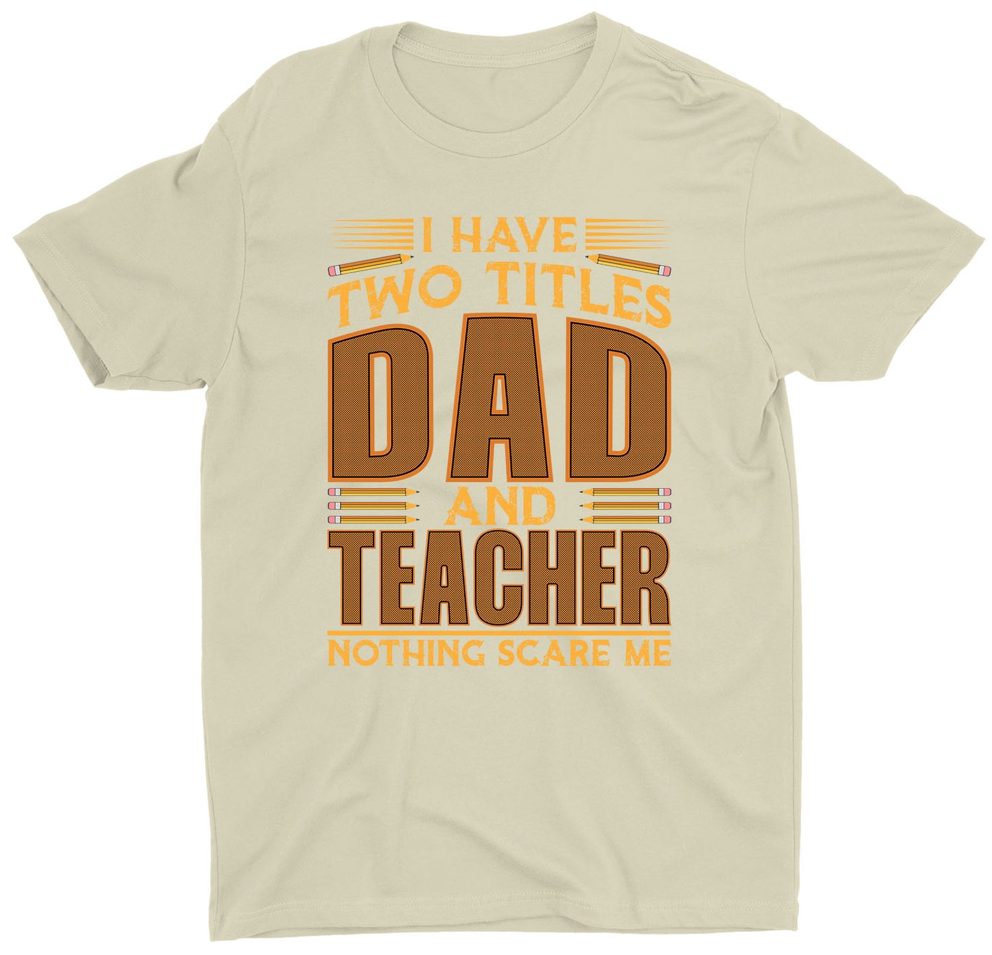 I Have Two Titles Dad & Teacher Custom Short Sleeve Father's Day Shirt