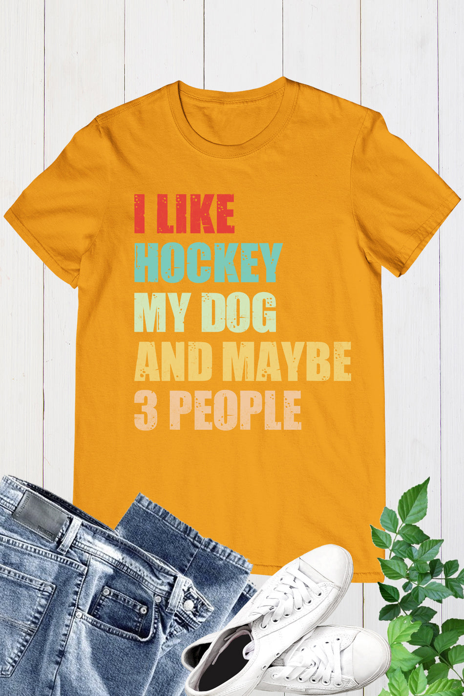I Like Hockey My Dog and Maybe 3 People T-shirt