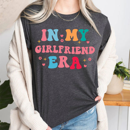 In My Girlfriend Era Valentines Day T Shirt