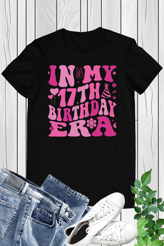 In My 17th Birthday Era Trendy Shirts