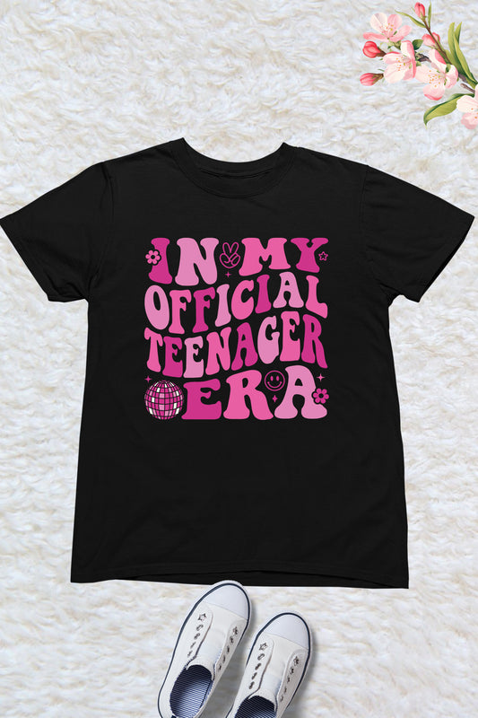 In My Official Teenager Era Trendy 13th Birthday Shirts