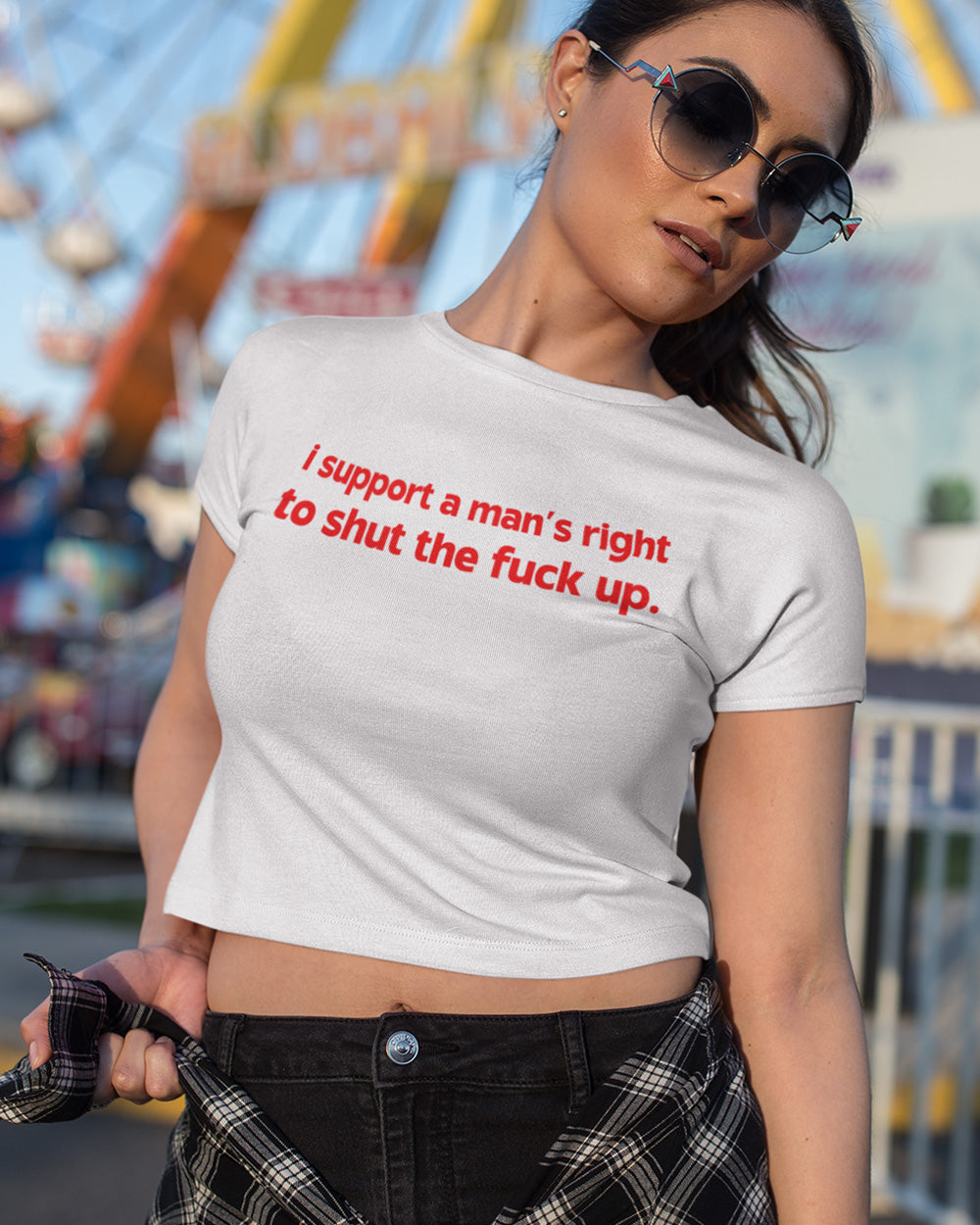 I Support a Man's Right To Shut The Fuck Up Baby Tees