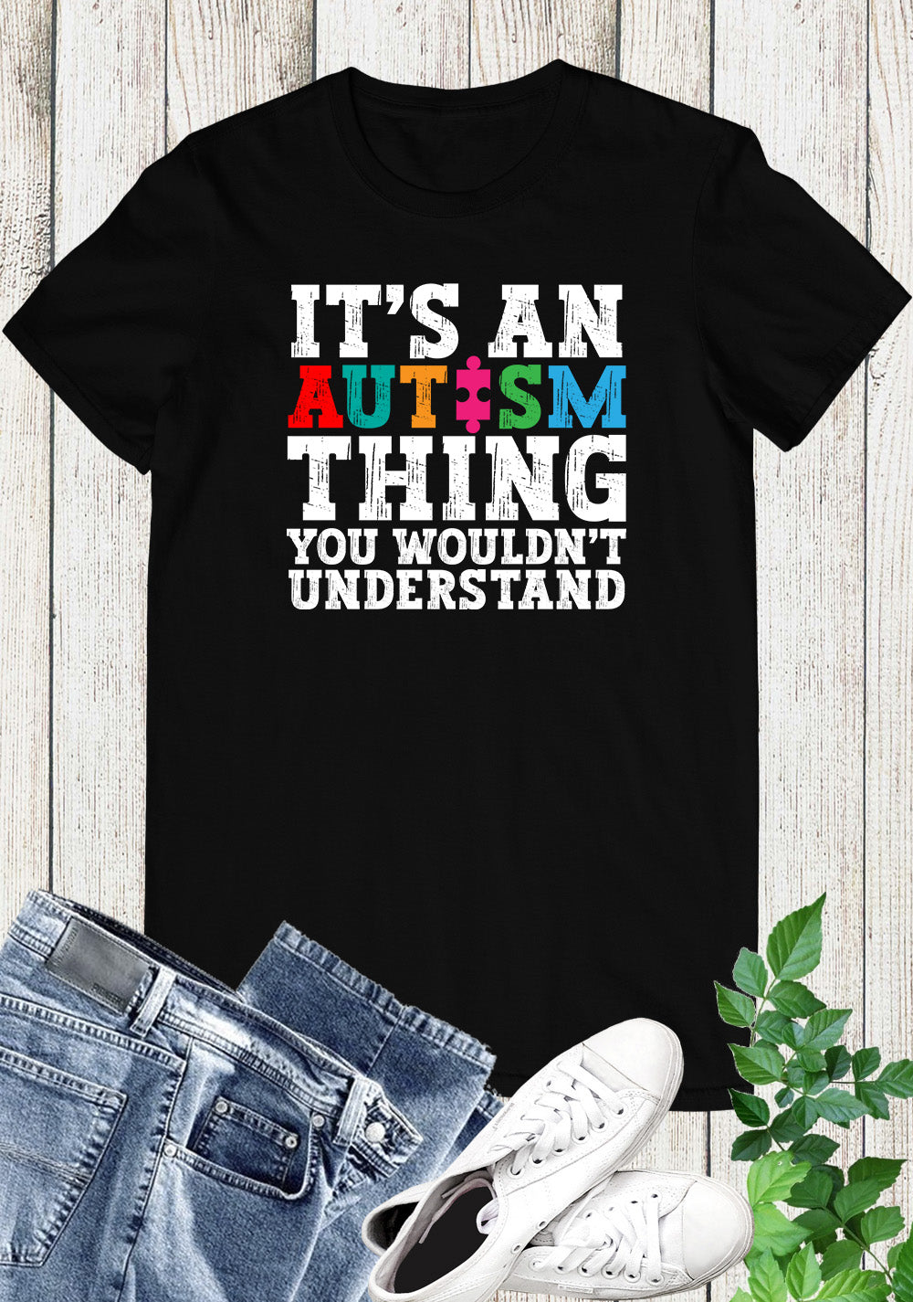 It's An Autism Thing You Wouldn't Understand Shirt