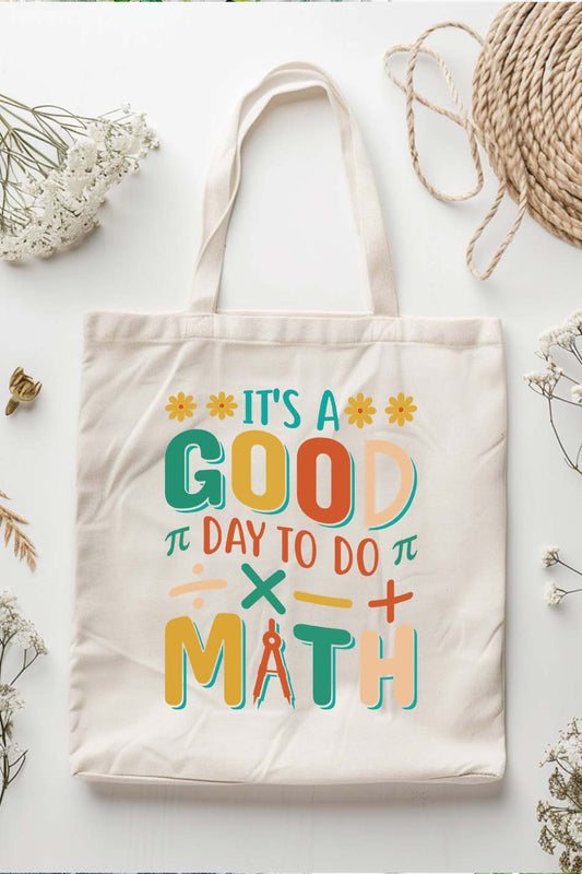 it’s a Good Day To Do Math Teacher Tote Bag