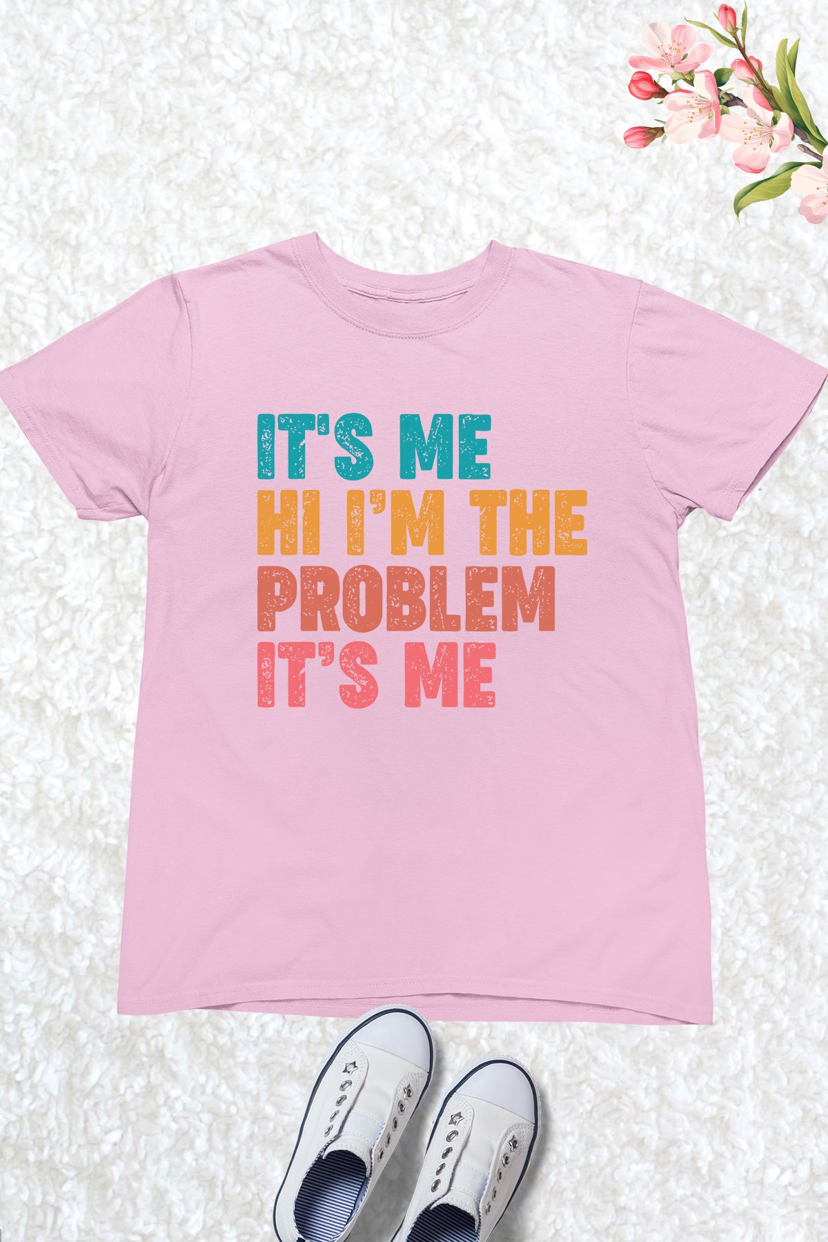 It's Me Hi I'm The Problem It's Me Childrens Shirt