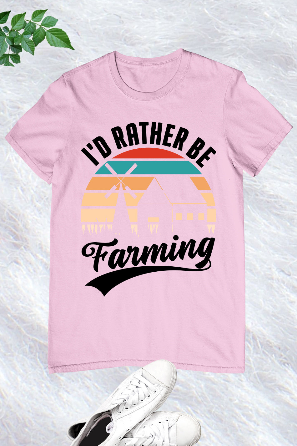 I'd Rather Be Farming T Shirt