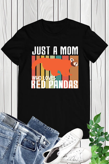 Just a Mom Who Love Red Pandas Vintage Shirt