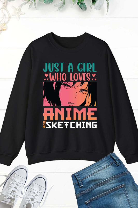 Just a Girl Who Loves Anime Sweatshirt