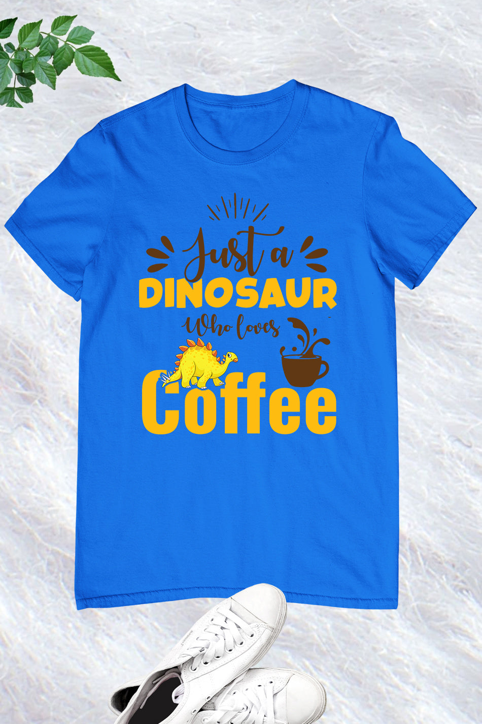 Just a Dinosaur Who Loves Coffee T Shirt