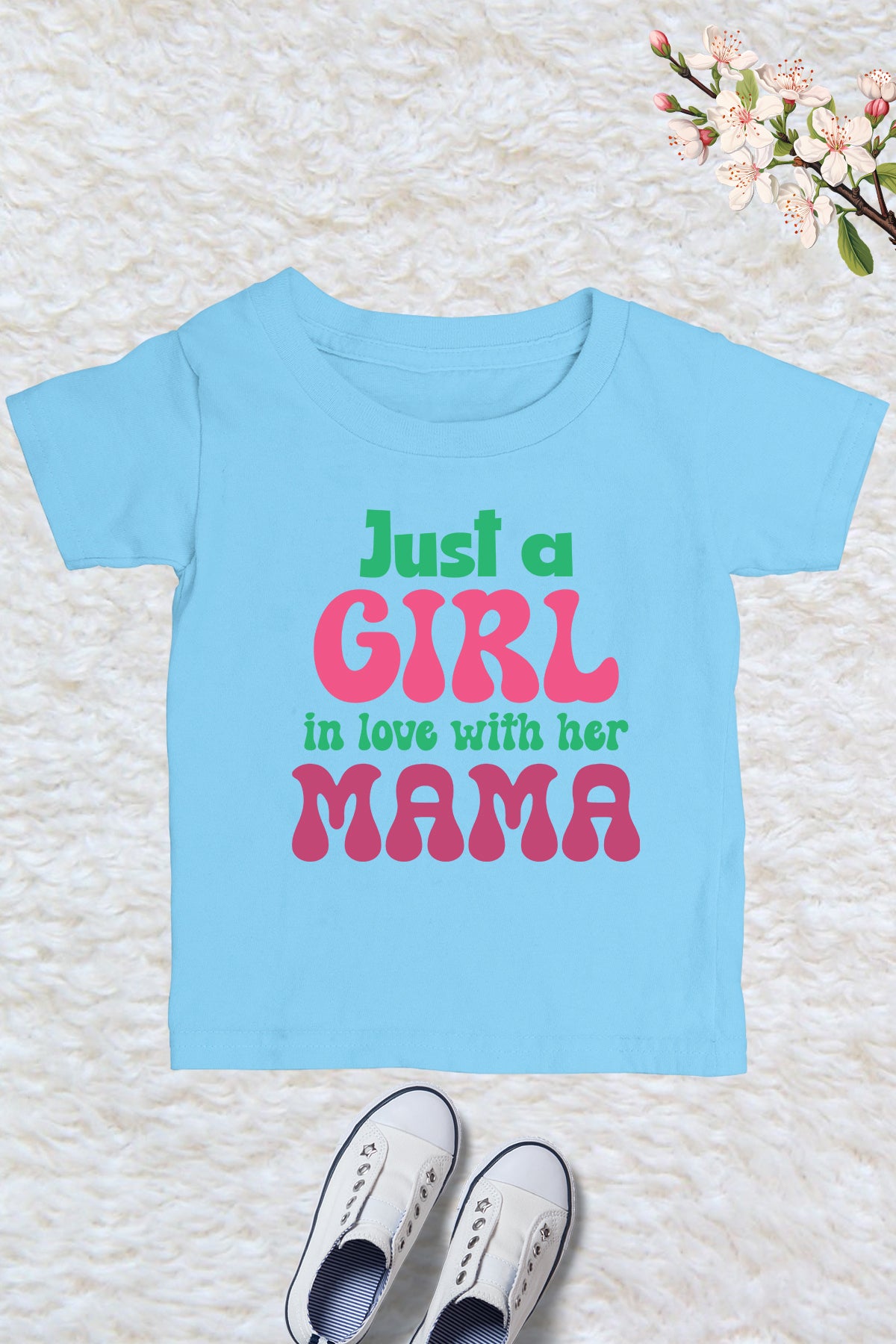 Just a Girl In Love with His Mama Kids T Shirt