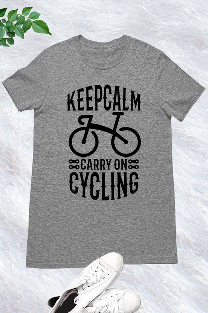 Keep Calm Carry on Cycliing Shirt