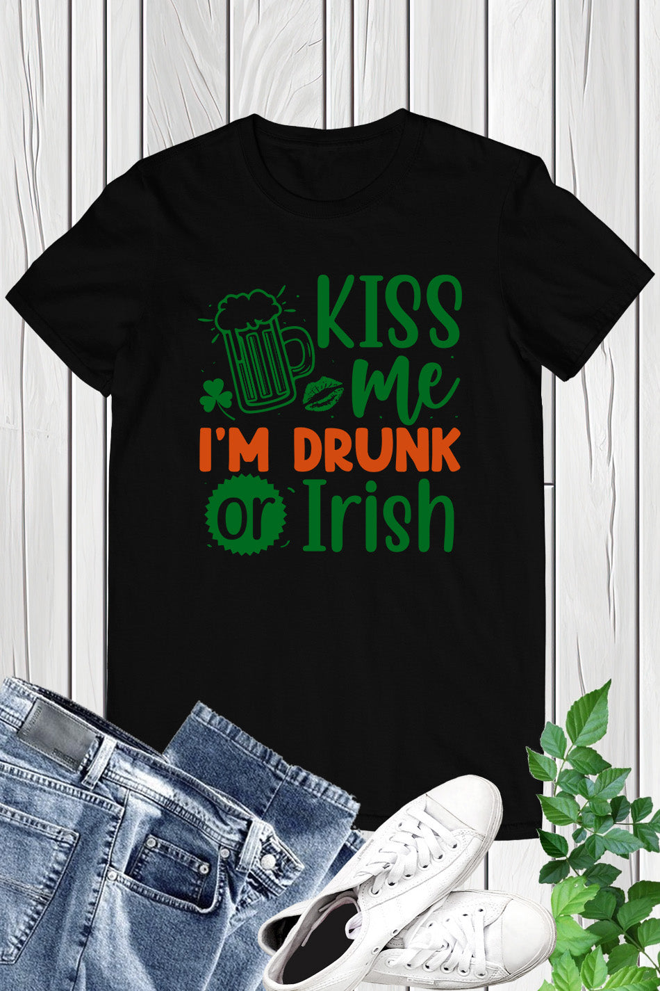 Kiss Me I'm Drunk or Irish Shirts