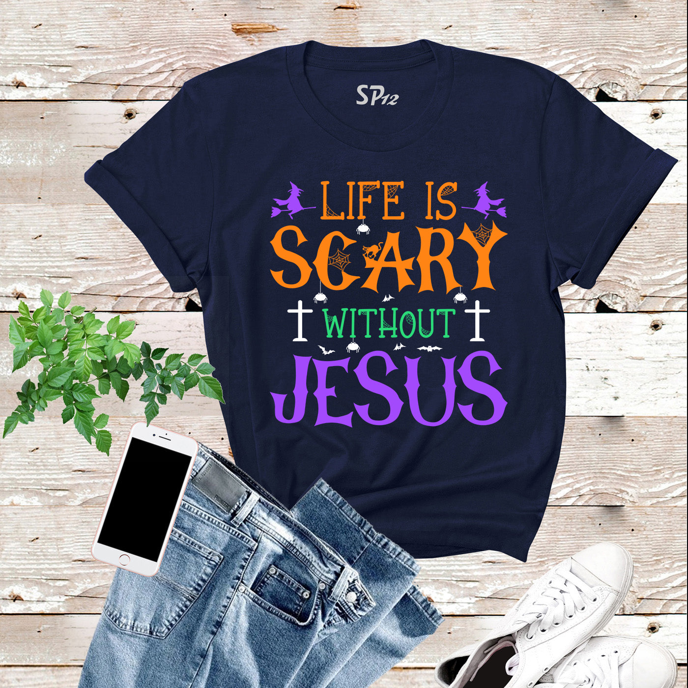 Life is Scary Without Jesus T Shirt