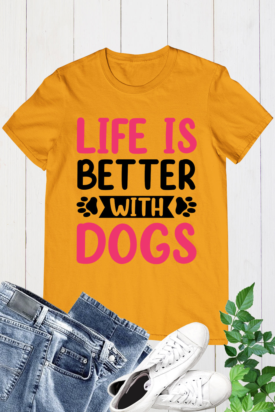 Life is better with my Dogs Shirt