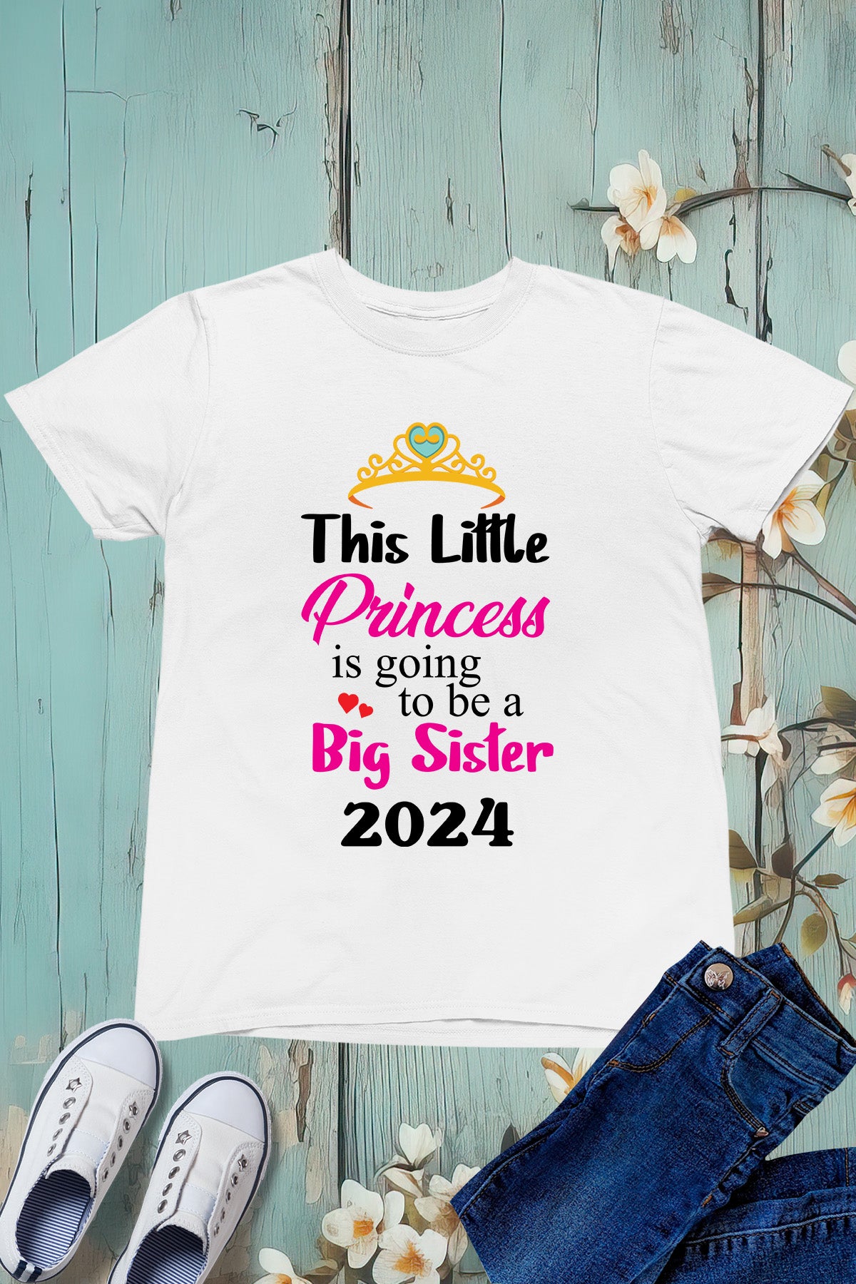 This Little Princess Is Going To Be a Big Sister 2024 T Shirt