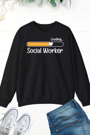 Funny Loading Social Worker Sweatshirt