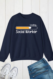 Funny Loading Social Worker Sweatshirt